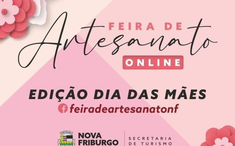 Dia das mães: Nova Friburgo terá feira de artesanato online