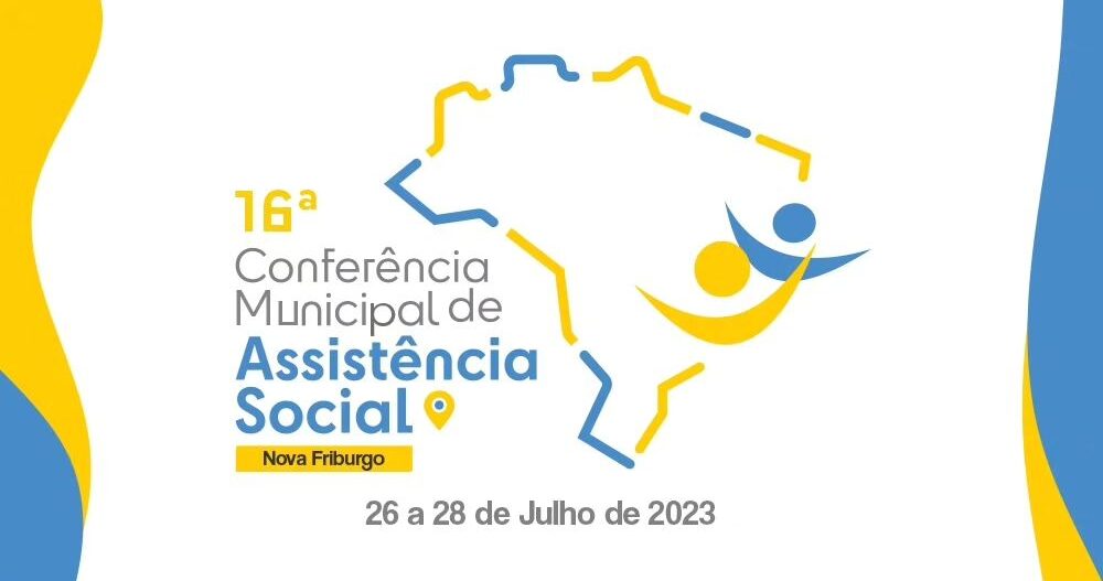 Conferência Municipal de Assistência Social acontece em Nova Friburgo