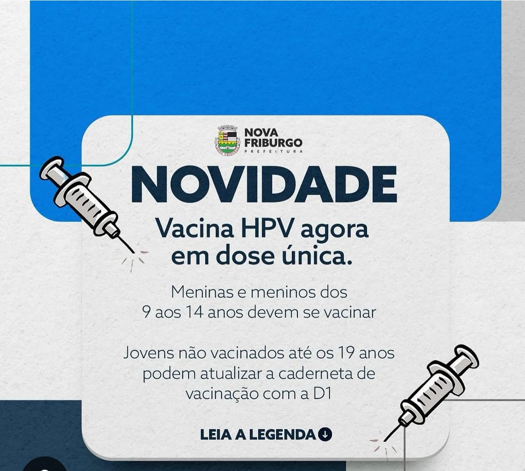 Confira as mudanças na vacinação contra o HPV em Nova Friburgo; Imunização agora é em dose única e para público maior