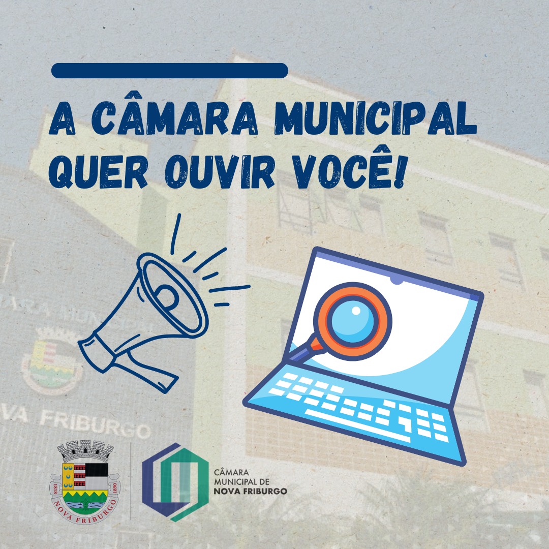 Câmara Municipal de Nova Friburgo promove Pesquisa de Satisfação