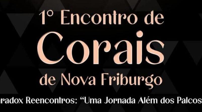 Nova Friburgo recebe 1º Encontro de Corais com apresentações gratuitas