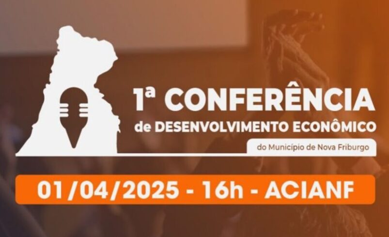 Nova Friburgo realiza 1ª Conferência de Desenvolvimento Econômico