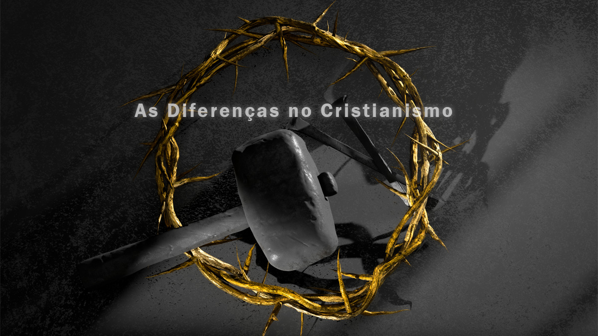 Cristianismo:Diferenças Doutrinárias e o Impacto na Humanidade